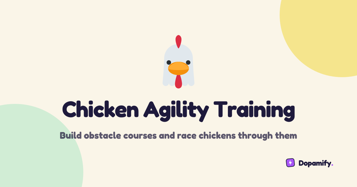 Chicken Agility Training | Dopamify